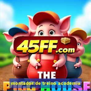 montador de treino academia